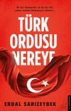 T&uuml;rk Ordusu Nereye