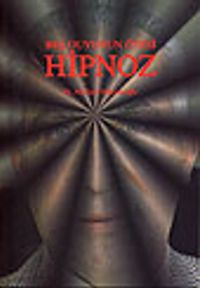 Beş Duyunun Ötesi Hipnoz