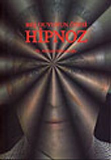 Beş Duyunun Ötesi Hipnoz