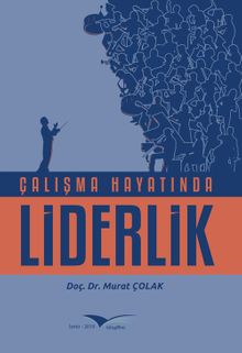 Çalışma Hayatında Liderlik