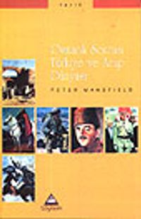 Osmanlı Sonrası Türkiye ve Arap Dünyası