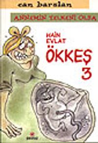 Hain Evlat Ökkeş 3&Annemin Yelkeni Olsa