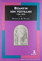 Bizans'ın Son Yüzyılları (1261- 1453)