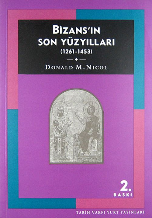 Bizans'ın Son Yüzyılları (1261- 1453)