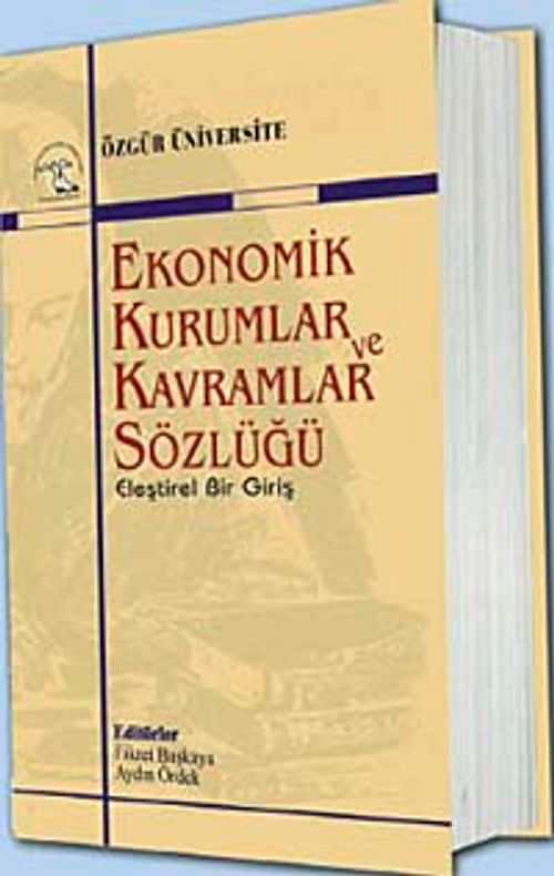 Ekonomik Kurumlar ve Kavramlar Sözlüğü & Eleştirel Bir Giriş