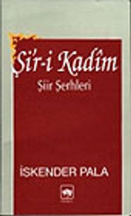 Şi'r-i Kadim/ Şiir Şerhleri