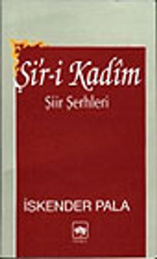 Şi'r-i Kadim/ Şiir Şerhleri