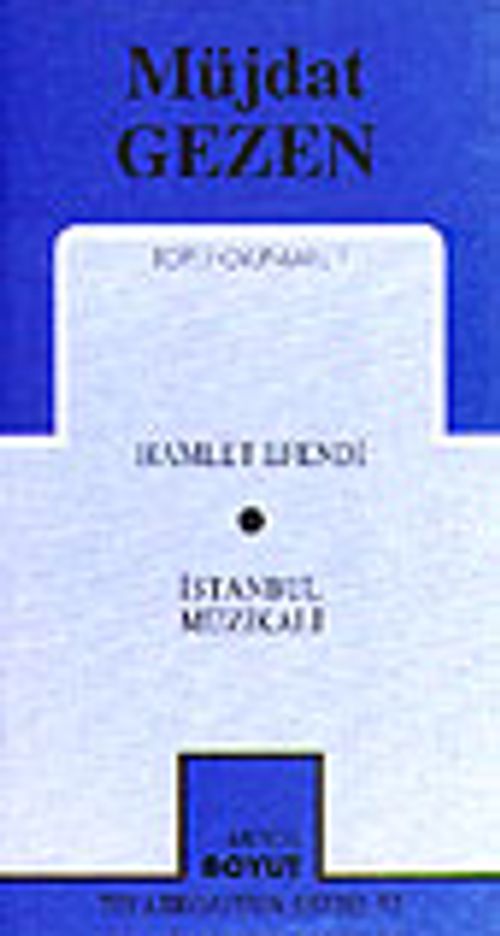 Toplu Oyunları 1 / Hamlet Efendi / İstanbul Müzikali