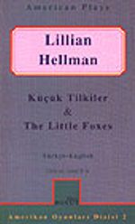 Küçük Tilkiler/ The Little Foxes