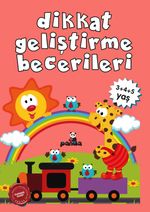 Dikkat Geliştirme Becerileri (3+ 4+ 5+ Yaş)