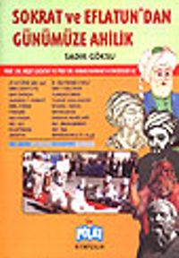 Sokrat ve Eflatun'dan Günümüze Ahilik
