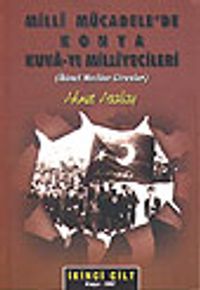 Milli Mücadele'de Konya Kuvayı Milliyecileri&İkinci Meclise Girenler&İkinci Cilt