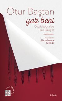 Otur Baştan Yaz Beni