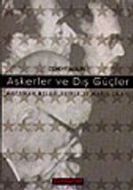 Askerler ve Dış Güçler & Amerikan Belgeleriyle 27 Mayıs Olayı