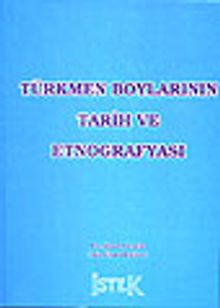 Türkmen Boylarının Tarih ve Etnografyası
