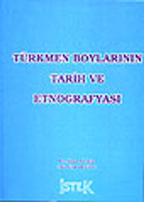 Türkmen Boylarının Tarih ve Etnografyası