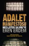 Adalet Manifestosu & Meclisten Silivri'ye