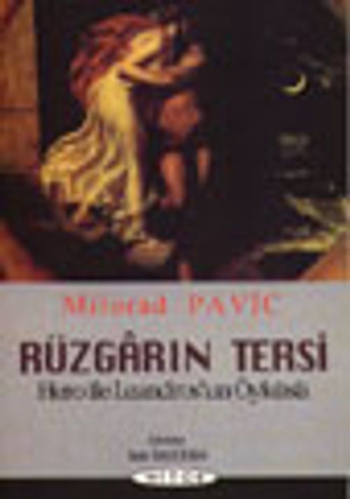 Rüzgarın Tersi&Hero ile Leandros'un Öyküsü