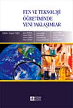 Fen ve Teknoloji Öğretiminde Yeni Yaklaşımlar