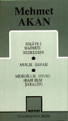 Toplu Oyunları 1 / Hikaye-i Mahmud Bedreddin /Analık Davası/ Midirfillik Oyunu-Ham Hum Şaralop