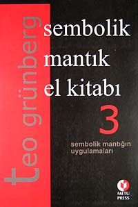Sembolik Mantık El Kitabı 3. Cilt&Sembolik Mantığın Uygulamaları