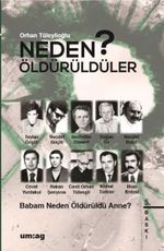 Neden Öldürüldüler? / Babam Neden Öldürüldü Anne?