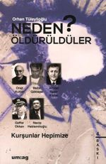 Neden Öldürüldüler? / Kurşunlar Hepimize 4. Kitap