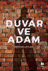 Duvar ve Adam