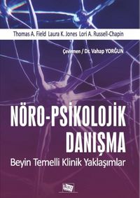 Nöro-psikolojik Danışma- Beyin Temelli Klinik Yaklaşımlar