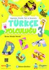 3. Sınıf T&uuml;rk&ccedil;e Yolculuğu