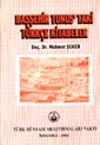 Başşehir Tunus'taki Türkçe Kitabeler
