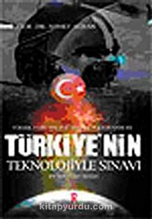 Türkiye'nin Teknolojiyle Sınavı