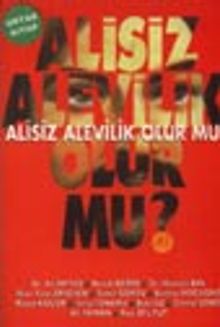Alisiz Alevilik Olur mu