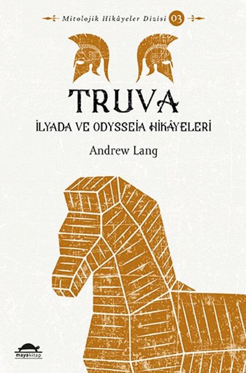 Truva & İlyada ve Odysseia Hikayeleri