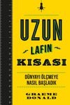 Uzun Lafın Kısası & D&uuml;nyayı &Ouml;l&ccedil;meye Nasıl Başladık