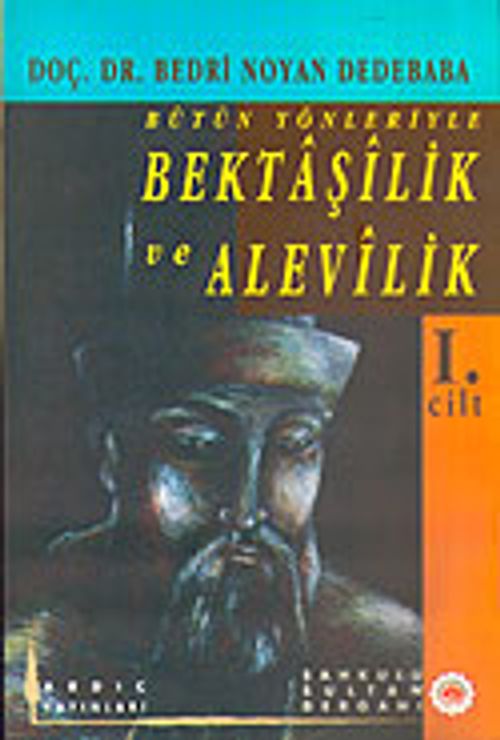 Bütün Yönleriyle Bektaşilik ve Alevilik (1.Cilt) Hacı Bektaş Velinin Hayatı Kişiliği Eserleri / 39-B-2