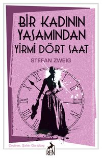 Bir Kadının Yaşamından Yirmi Dört Saat