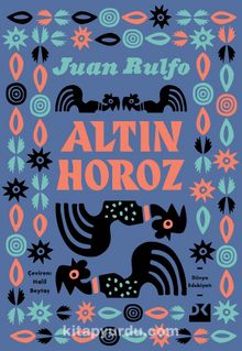 Altın Horoz - Juan Rulfo