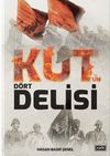 Kut'un D&ouml;rt Delisi