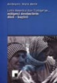 Latin Amerika'dan Türkiye'ye... Milliyetçi Devrimcilerin Dünü-Bugünü