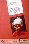 Osmanlı Gerçeği/ "Nizam-ı Alem"in Gayri Resmi Tarihi