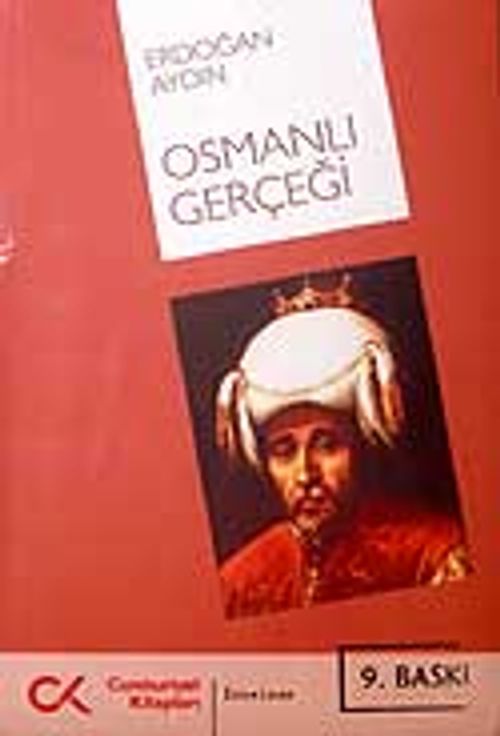 Osmanlı Gerçeği/ "Nizam-ı Alem"in Gayri Resmi Tarihi