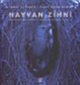 Hayvan Zihni (ciltli) / Hayvanlarda Akıl Yürütme ve Problem Çözme Becerisi Üzerine