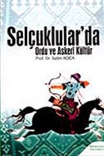 Selçuklular'da Ordu ve Askeri Kültür