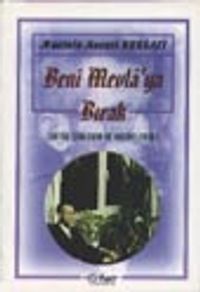 Beni Mevlaya Bırak (Şiirlerim ve Kasidelerim)