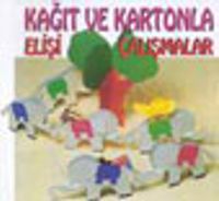 Kağıt ve Kartonla Elişi Çalışmaları