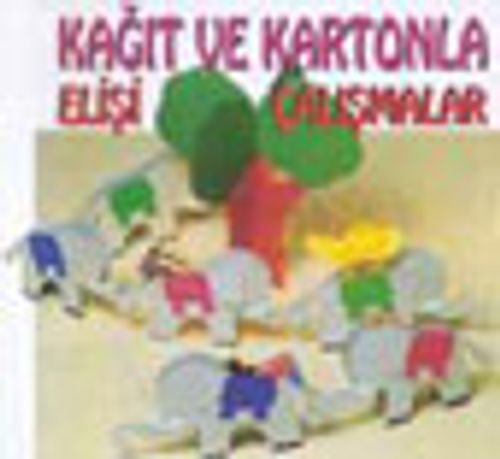 Kağıt ve Kartonla Elişi Çalışmaları