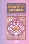Kur'an-ı Kerim'de Ma'ruf ve M&uuml;nker / İyiliği Emredip, K&ouml;t&uuml;l&uuml;ğe Mani Olmak