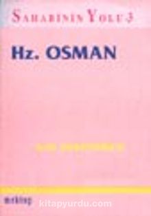 Hz. Osman  / Sahabinin Yolu 3