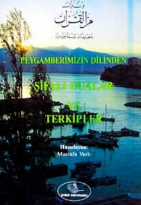 Peygamberlerimizin Dilinden Şifa Duaları